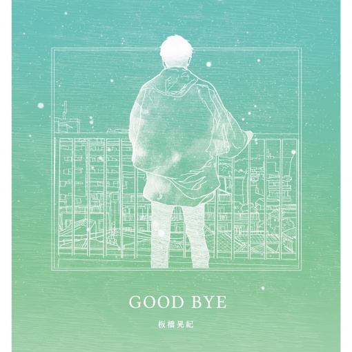 GOOD BYE