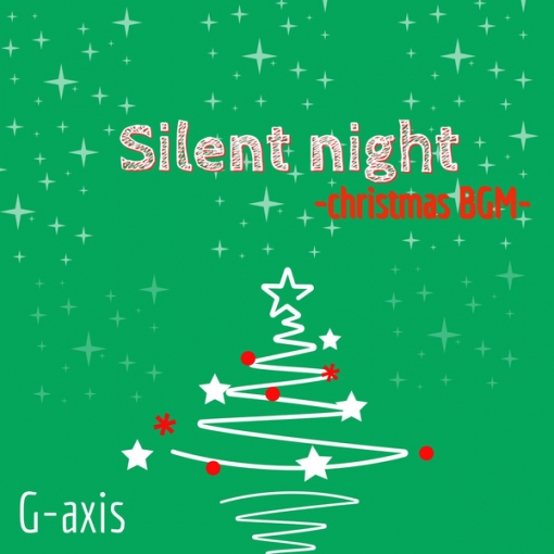 Silent night~christmas BGM~