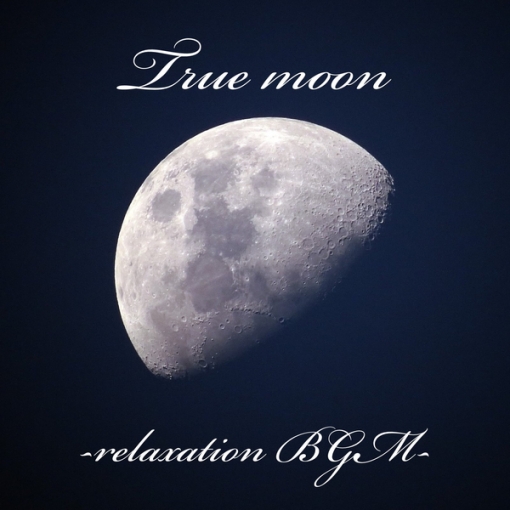 Ture moon-relaxation BGM-