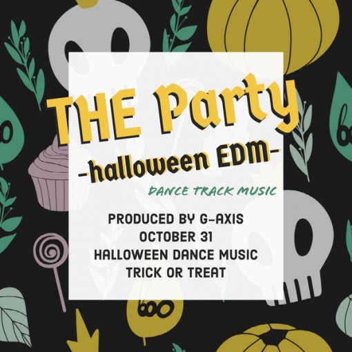 THE Party -halloween EDM-