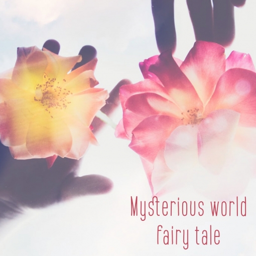 Mysterious world fairy tale