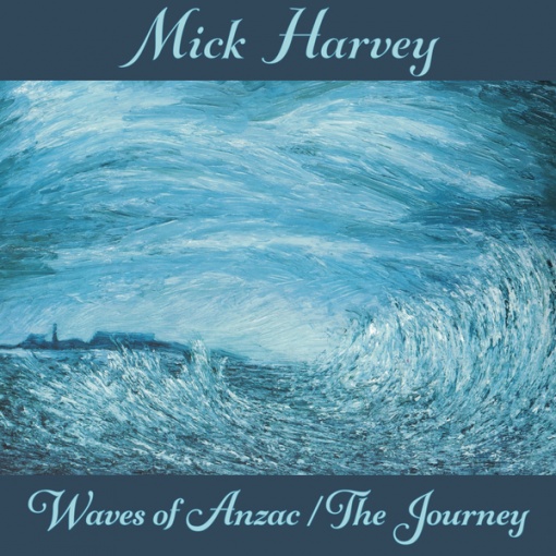 Waves of Anzac (Reprise)