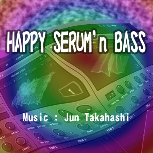 Happy Serum’n Bass