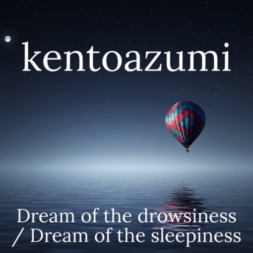 Dream of the drowsiness(Single Version)