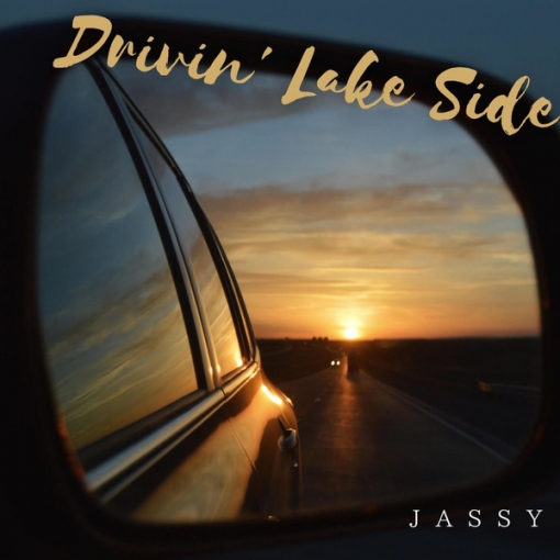 Drivin’ Lake Side(Jassy Ver.)