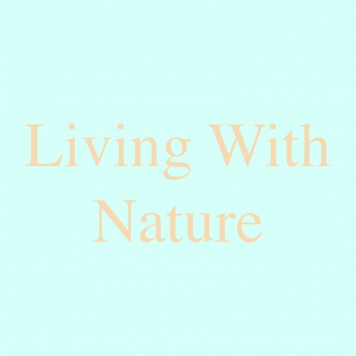 Living With Nature