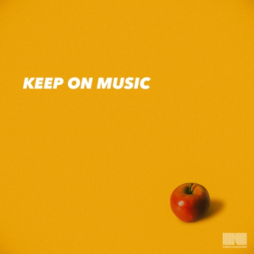 KEEP ON MUSIC