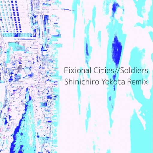 Soldiers(Shinichiro Yokota Remix)
