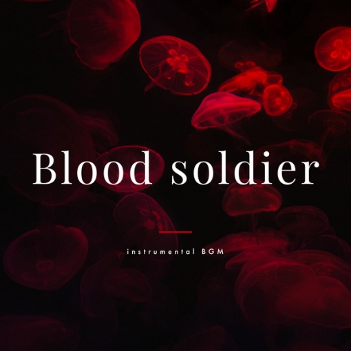Blood soldier