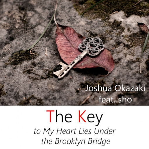 The Key (Under the Brooklyn Bridge)