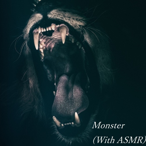 Monster(With ASMR)