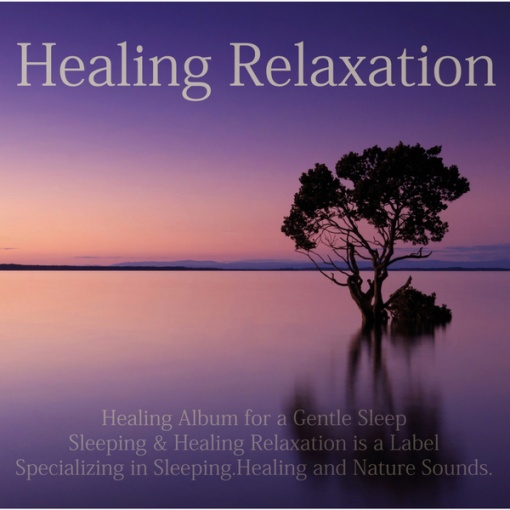 Healing - Relaxation