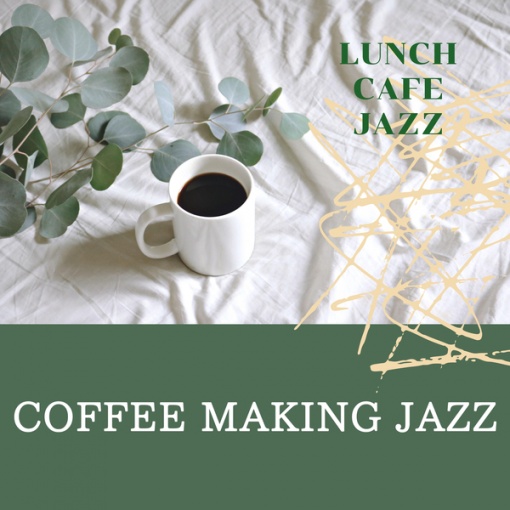 Coffee Making Jazz