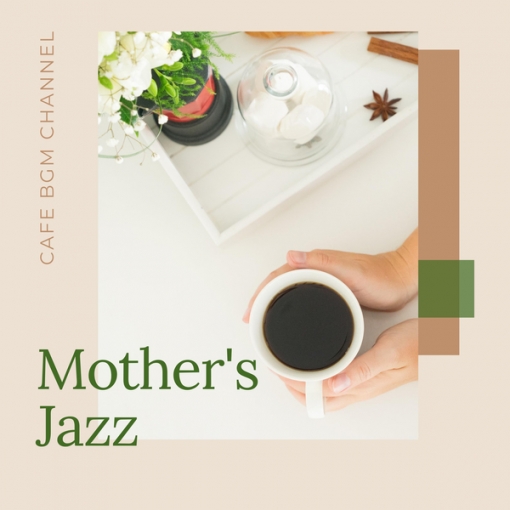 Mother’s Jazz