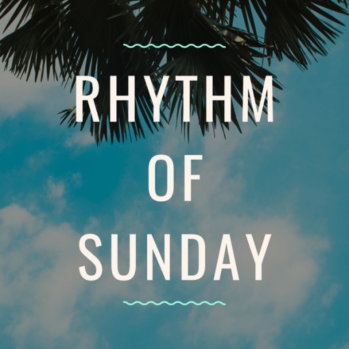 Rhythm of Sunday