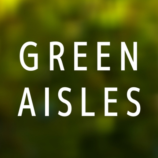Green Aisles