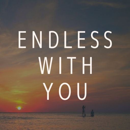 Endless With You