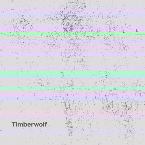 Timberwolf -Pt.07-