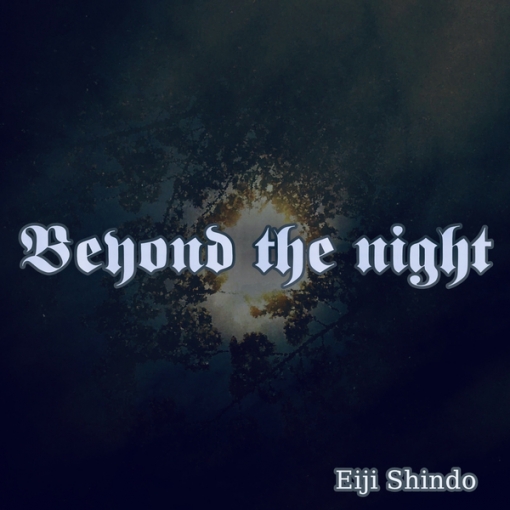 Beyond the night