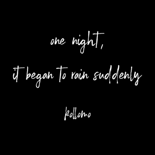 one night， it began to rain suddenly
