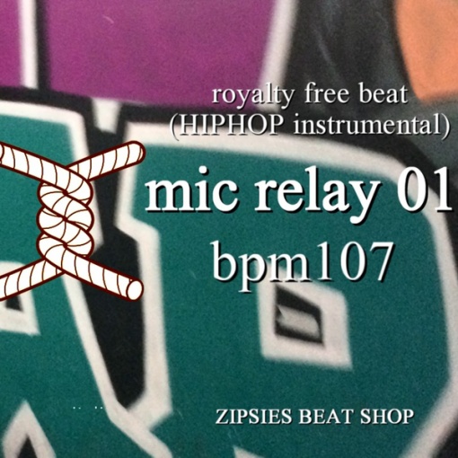 2019 mic relay 01 BPM107 royalty free beat (HIPHOP instrumental)