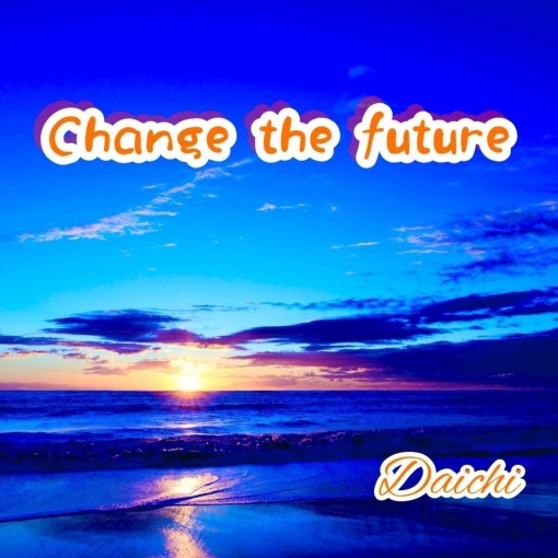 Change the future