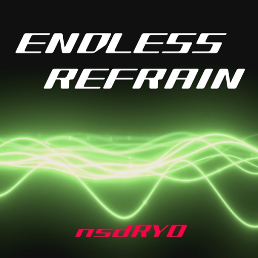 ENDLESS REFRAIN(serene mix)
