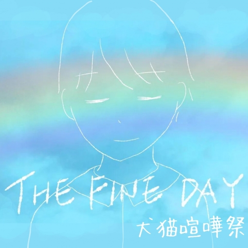 THE FINE DAY