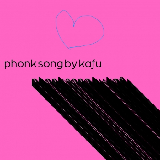 phonk song by kafu