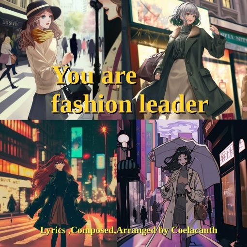 You are fashion leader