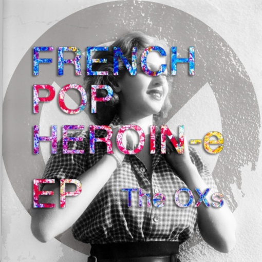 French Pop Heroin-e