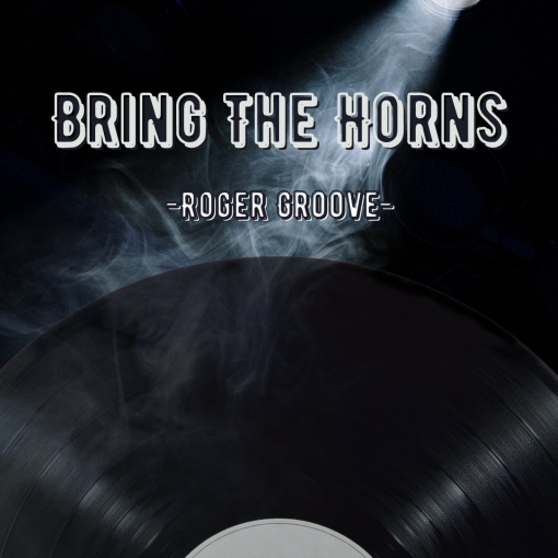 Bring The Horns