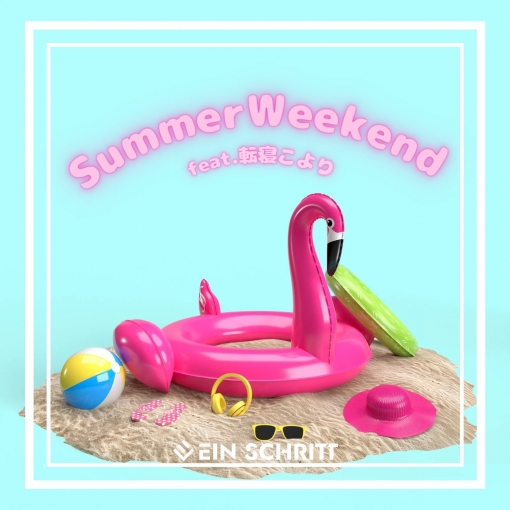 Summer Weekend(EinSchritt Tropical Remix)