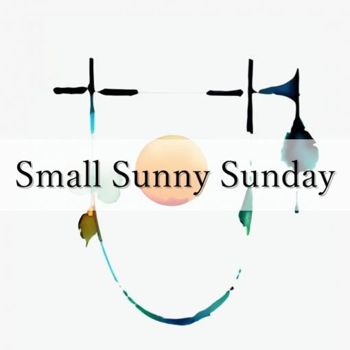 Small Sunny Sunday