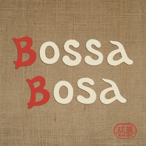Bossa Bosa