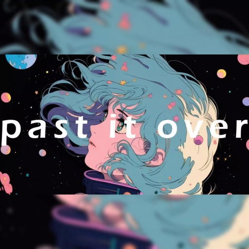 past it over（feat．狐子）