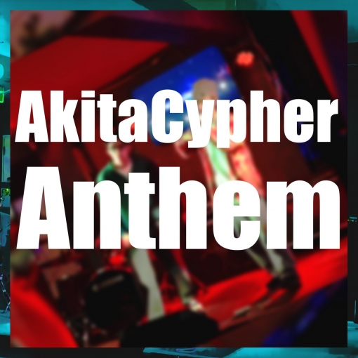 Akita Cypher Anthem