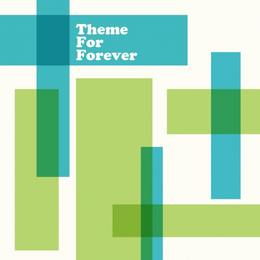 Theme For Forever