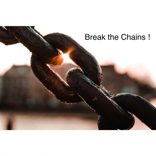 Break the Chains !
