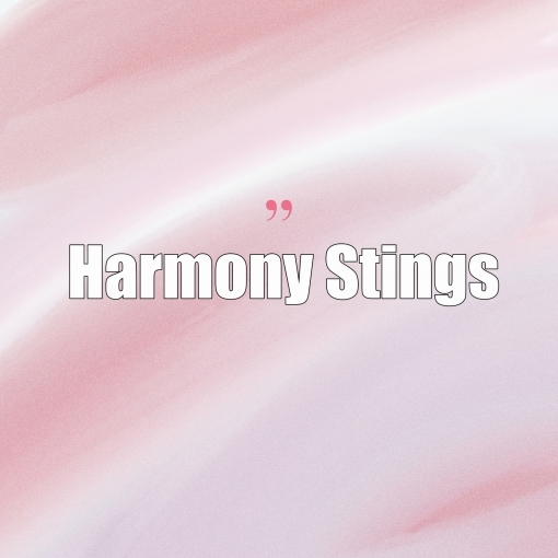 Harmony Stings