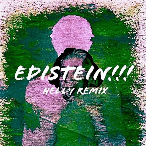 EDISTEIN!!!(Helly Remix)