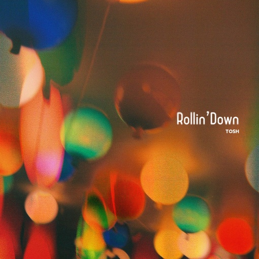 Rollin’ Down