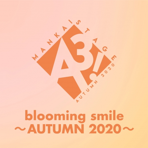 blooming smile ～AUTUMN 2020～
